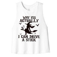 Halloween Why Yes Actually I Can Drive A Stick Funny Halloween Women's Racerback Cropped Tank