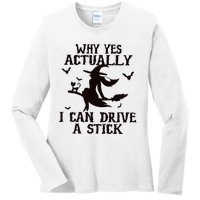 Halloween Why Yes Actually I Can Drive A Stick Funny Halloween Ladies Long Sleeve Shirt