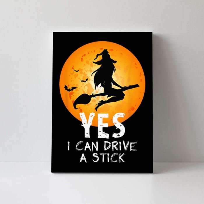 Halloween Witch Yes I Can Drive A Stick Funny Halloween Canvas