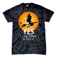 Halloween Witch Yes I Can Drive A Stick Funny Halloween Tie-Dye T-Shirt