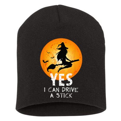 Halloween Witch Yes I Can Drive A Stick Funny Halloween Short Acrylic Beanie