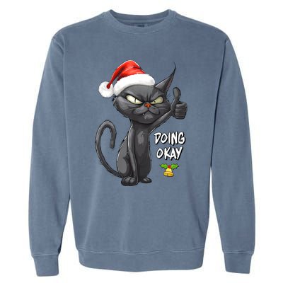 Holiday Xmas Christmas Cat Thumbs Up Doing Okay Sarcastic Garment-Dyed Sweatshirt