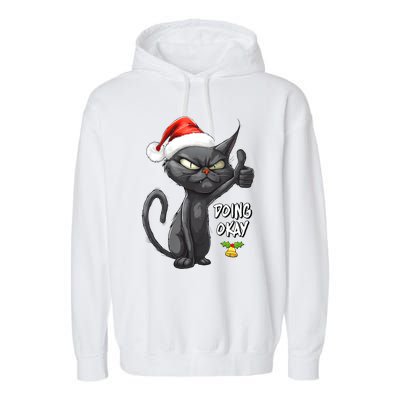 Holiday Xmas Christmas Cat Thumbs Up Doing Okay Sarcastic Garment-Dyed Fleece Hoodie