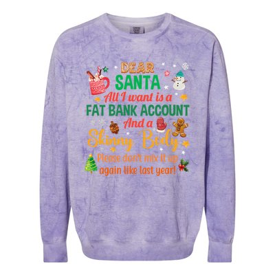 Happy Xmas Dear Santa All I Want Is A Fat Bank Account Meaningful Gift Colorblast Crewneck Sweatshirt