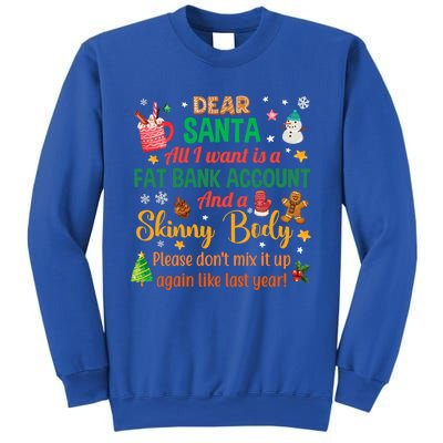 Happy Xmas Dear Santa All I Want Is A Fat Bank Account Meaningful Gift Sweatshirt