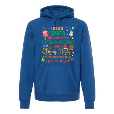 Happy Xmas Dear Santa All I Want Is A Fat Bank Account Meaningful Gift Premium Hoodie