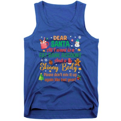 Happy Xmas Dear Santa All I Want Is A Fat Bank Account Meaningful Gift Tank Top