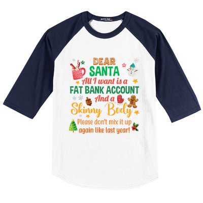 Happy Xmas Dear Santa All I Want Is A Fat Bank Account Meaningful Gift Baseball Sleeve Shirt