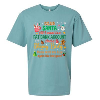 Happy Xmas Dear Santa All I Want Is A Fat Bank Account Meaningful Gift Sueded Cloud Jersey T-Shirt