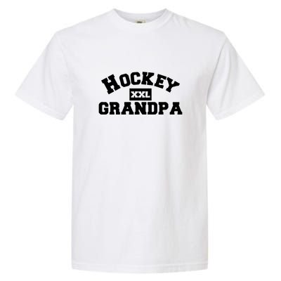 Hockey XXL Grandpa Father's Day Gift Garment-Dyed Heavyweight T-Shirt