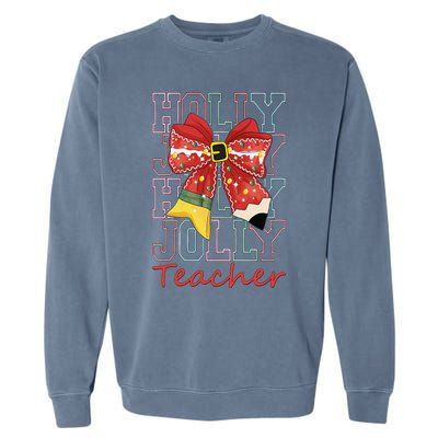 Holly Xmas Jolly Teacher Christmas Vibes Coquette Bow Retro Garment-Dyed Sweatshirt