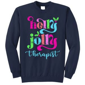 Holly Xmas Jolly Therapist Funny Matching Christmas Groovy Tall Sweatshirt