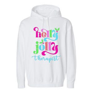 Holly Xmas Jolly Therapist Funny Matching Christmas Groovy Garment-Dyed Fleece Hoodie