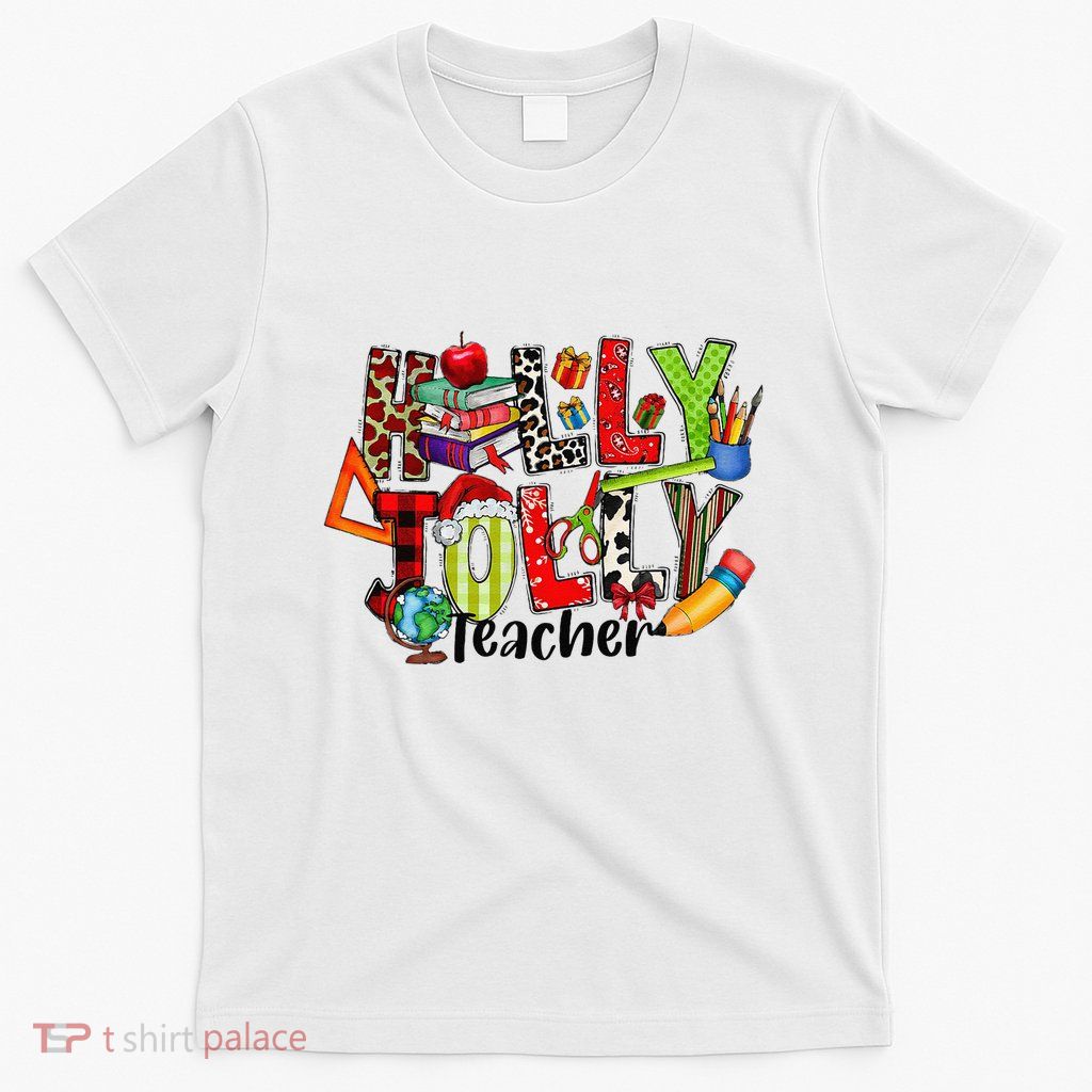 Holly Xmas Jolly Teacher Elements Christmas Teaching Pajama T-Shirt