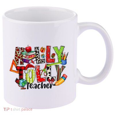 Holly Xmas Jolly Teacher Elements Christmas Teaching Pajama 11oz C Handle Ceramic Mug
