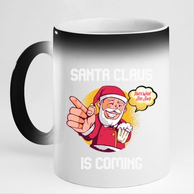 Hilarious Xmas Santa Claus Is Coming Ugly Christmas Gift 11oz Black Color Changing Mug