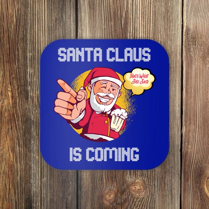 Hilarious Xmas Santa Claus Is Coming Ugly Christmas Gift Coaster