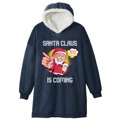 Hilarious Xmas Santa Claus Is Coming Ugly Christmas Gift Hooded Wearable Blanket