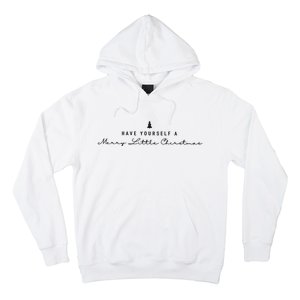 Have Yourself A Merry Christmas Hoodie