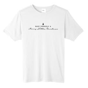 Have Yourself A Merry Christmas Tall Fusion ChromaSoft Performance T-Shirt