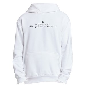 Have Yourself A Merry Christmas Urban Pullover Hoodie