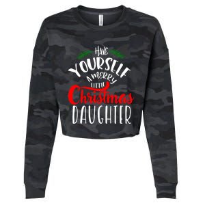 Have Yourself A Merry Little Christmas Family Daughter Meaningful Gift Cropped Pullover Crew