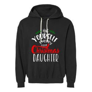 Have Yourself A Merry Little Christmas Family Daughter Meaningful Gift Garment-Dyed Fleece Hoodie