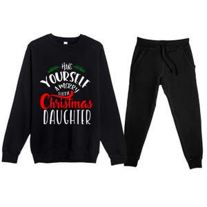 Have Yourself A Merry Little Christmas Family Daughter Meaningful Gift Premium Crewneck Sweatsuit Set