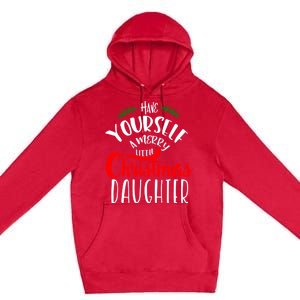 Have Yourself A Merry Little Christmas Family Daughter Meaningful Gift Premium Pullover Hoodie