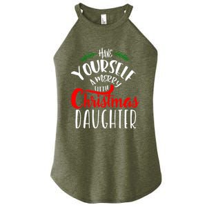 Have Yourself A Merry Little Christmas Family Daughter Meaningful Gift Women's Perfect Tri Rocker Tank