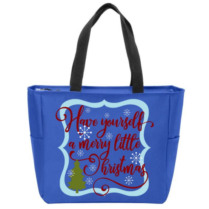 Have Yourself A Merry Little Christmas Family Gift Zip Tote Bag