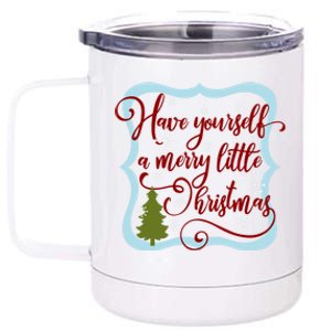 Have Yourself A Merry Little Christmas Family Gift 12 oz Stainless Steel Tumbler Cup