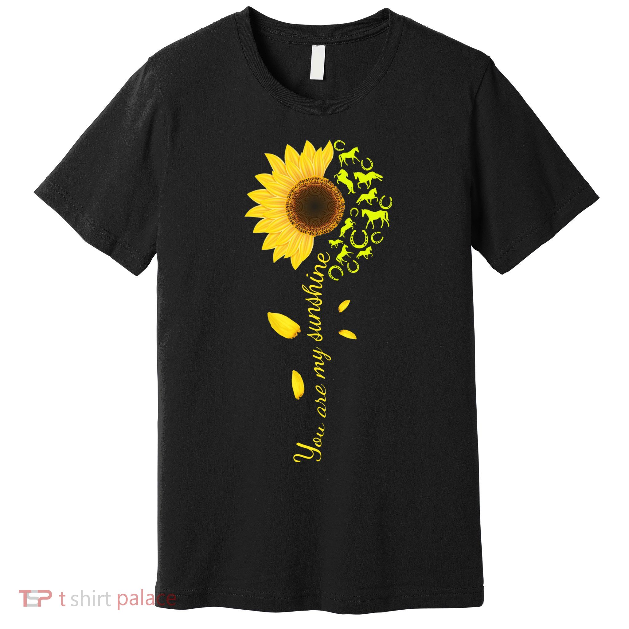 Horse You Are My Sunshine Horse Lover Premium T-Shirt