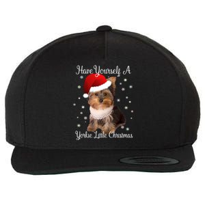 Have Yourself A Yorkie Little Christmas Gift Wool Snapback Cap