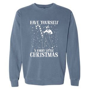 Have Yourself A Harry Little Christmas Xmas Gift Garment-Dyed Sweatshirt