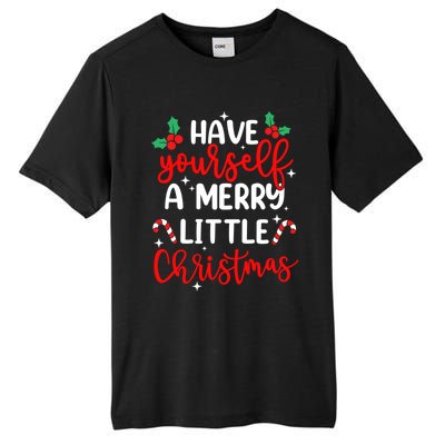 Have Yourself A Merry Little Christmas Xmas Pajama Holiday Gift Tall Fusion ChromaSoft Performance T-Shirt