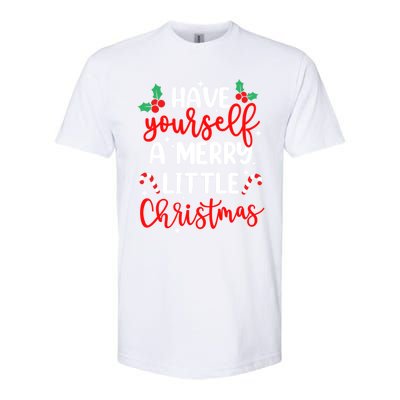 Have Yourself A Merry Little Christmas Xmas Pajama Holiday Gift Softstyle® CVC T-Shirt