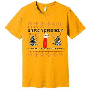 Have Yourself A Harry Little Christmas Xmas Gift Premium T-Shirt