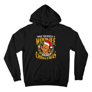 Have Yourself A Wookiee Little Christmas Wookiee Little Star Christmas Tall Hoodie