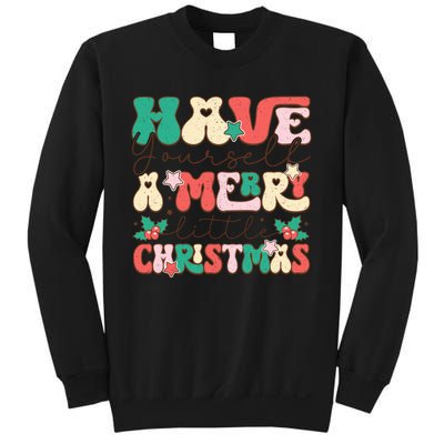 Have Yourself A Merry Little Christmas Festive Graphic Sweatshirt