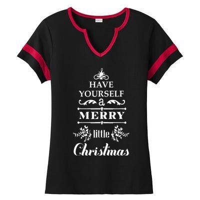 Have Yourself A Merry Little Christmas Ladies Halftime Notch Neck Tee