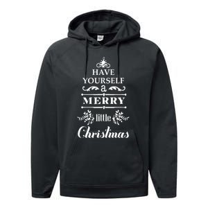 Have Yourself A Merry Little Christmas Performance Fleece Hoodie