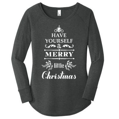 Have Yourself A Merry Little Christmas Women's Perfect Tri Tunic Long Sleeve Shirt