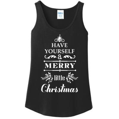 Have Yourself A Merry Little Christmas Ladies Essential Tank