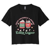 Have Yourself A Merry Little Coffee Graphic Women's Crop Top Tee