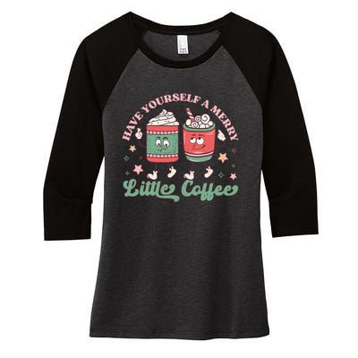 Have Yourself A Merry Little Coffee Graphic Women's Tri-Blend 3/4-Sleeve Raglan Shirt