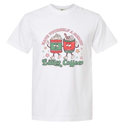 Have Yourself A Merry Little Coffee Graphic Garment-Dyed Heavyweight T-Shirt