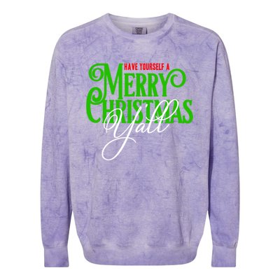 Have Yourself A Merry Christmas YAll Great Gift Colorblast Crewneck Sweatshirt