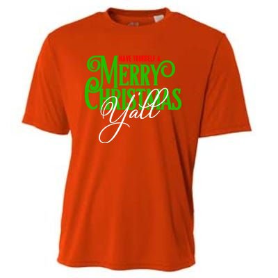 Have Yourself A Merry Christmas YAll Great Gift Cooling Performance Crew T-Shirt