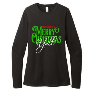 Have Yourself A Merry Christmas YAll Great Gift Womens CVC Long Sleeve Shirt